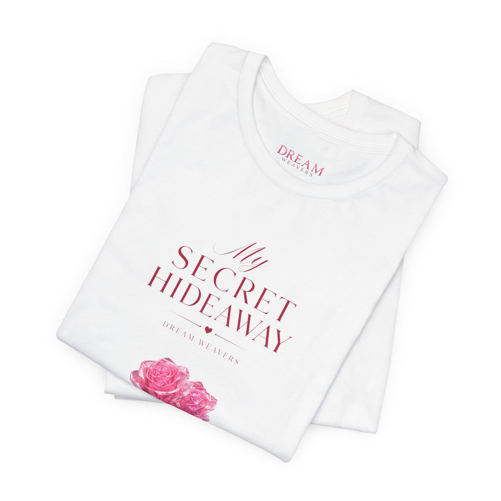 "My Secret Hideaway" - Heart and Roses Graphic T-Shirt