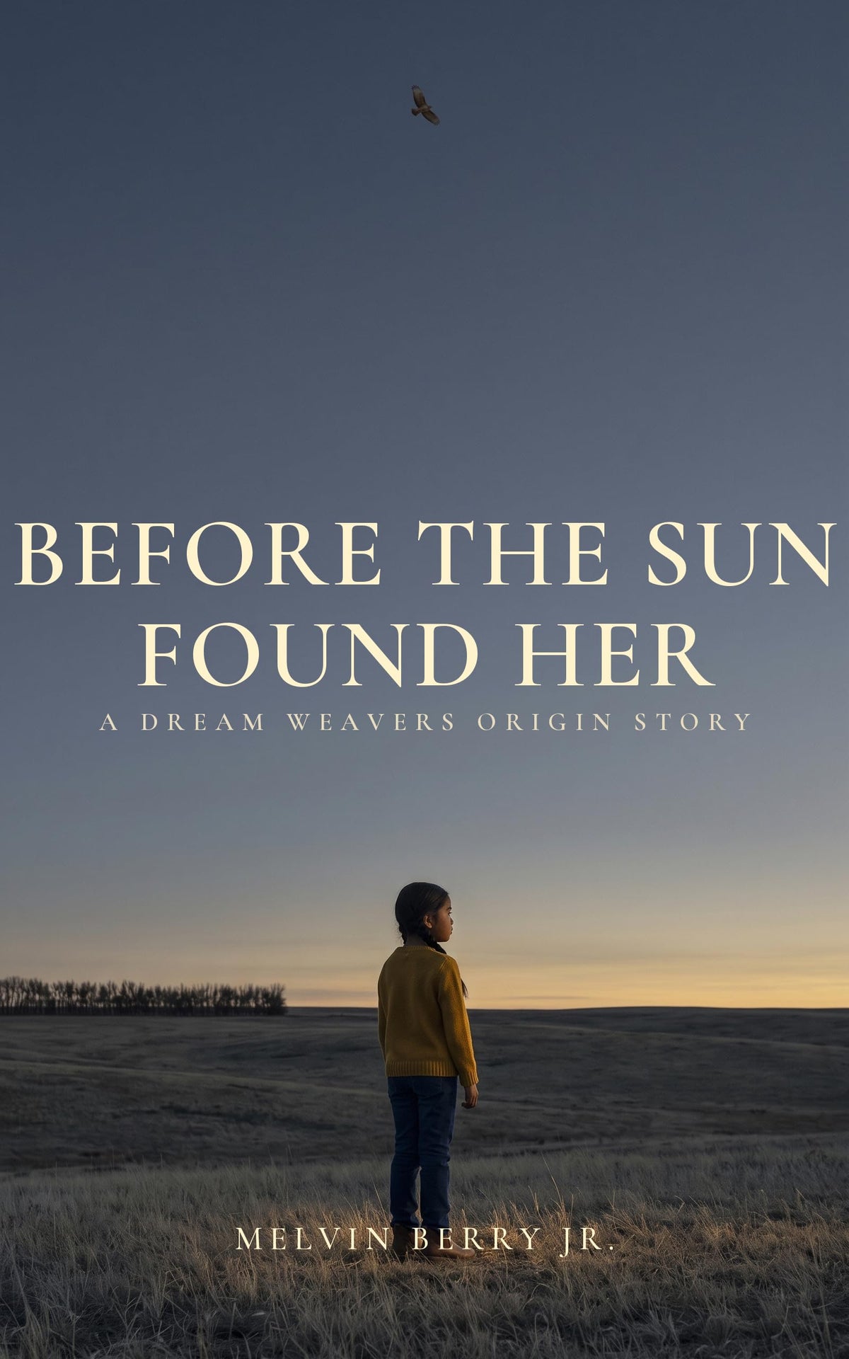Before the Sun Found Her: A Dream Weavers Origin Story - book cover