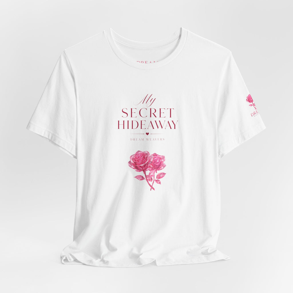 "My Secret Hideaway" - Heart and Roses Graphic T-Shirt