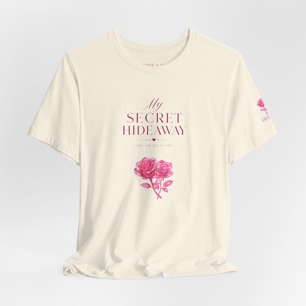 "My Secret Hideaway" - Heart and Roses Graphic T-Shirt